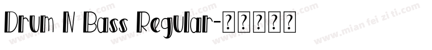 Drum N Bass Regular字体转换